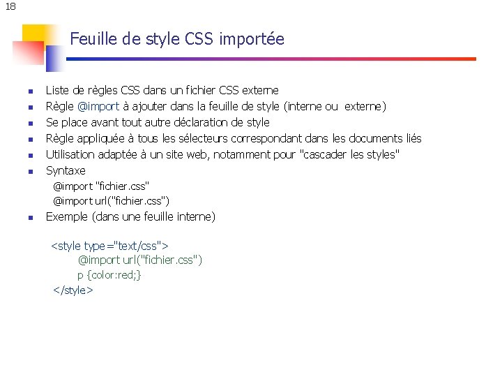 18 Feuille de style CSS importée n n n Liste de règles CSS dans 18 Feuille de style CSS importée n n n Liste de règles CSS dans