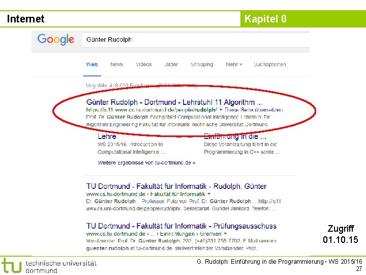 Internet Kapitel 0 Zugriff 01. 10. 15 G. Rudolph: Einführung in die Programmierung ▪