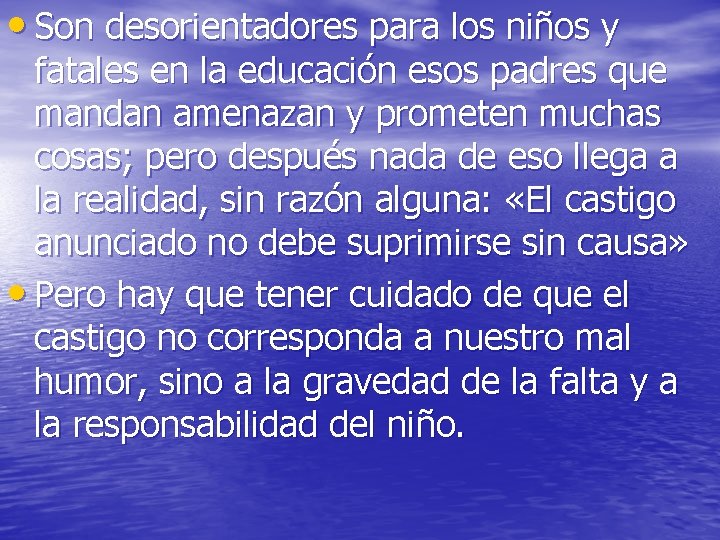 • Son desorientadores para los niños y fatales en la educación esos padres • Son desorientadores para los niños y fatales en la educación esos padres