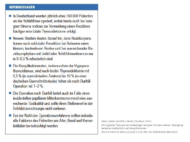 Rayes, Nada; Seehofer, Daniel; Neuhaus, Peter Chirurgische Therapie beidseitiger benigner Struma nodosa: Abwägung zwischen