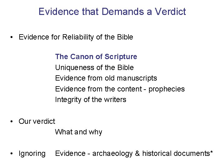 Evidence that Demands a Verdict • Evidence for Reliability of the Bible The Canon