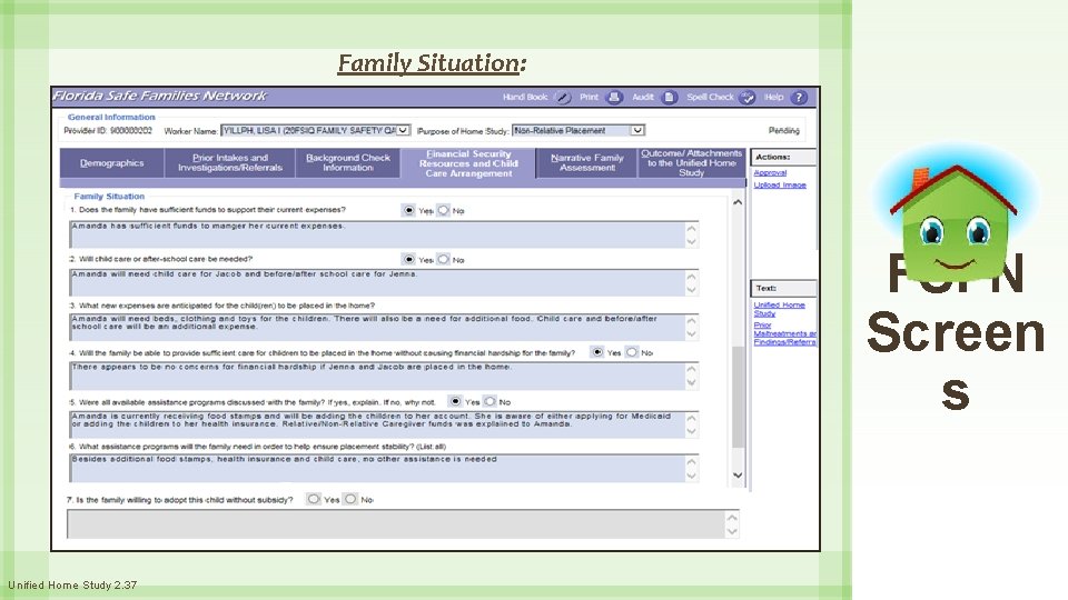 Family Situation: FSFN Screen s Unified Home Study 2. 37 