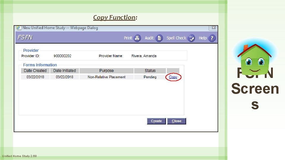 Copy Function: FSFN Screen s Unified Home Study 2. 68 