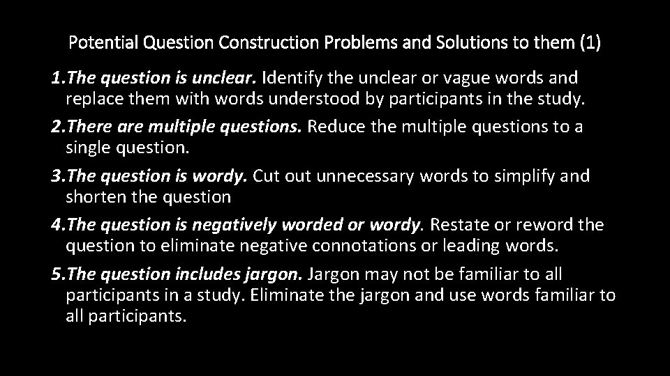 Potential Question Construction Problems and Solutions to them (1) 1. The question is unclear.