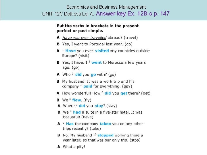 Economics and Business Management UNIT 12 C Dott. ssa Loi A. Answer key Ex.