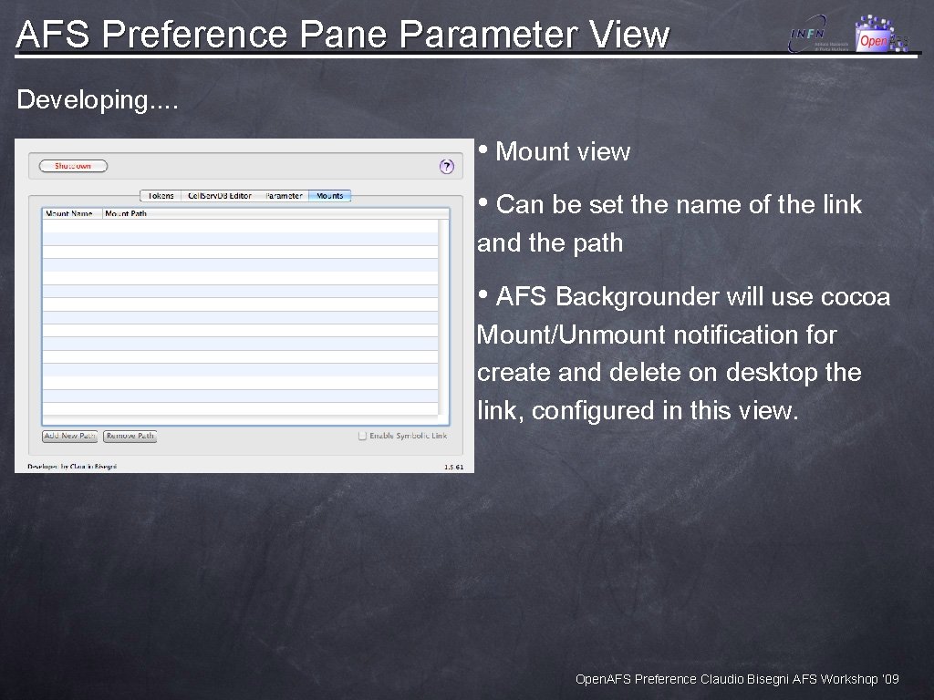 AFS Preference Pane Parameter View Developing. . • Mount view • Can be set