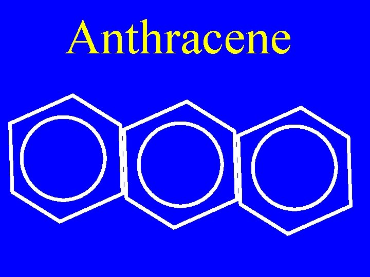 Anthracene 