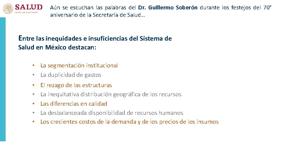 Aún se escuchan las palabras del Dr. Guillermo Soberón durante los festejos del 70°