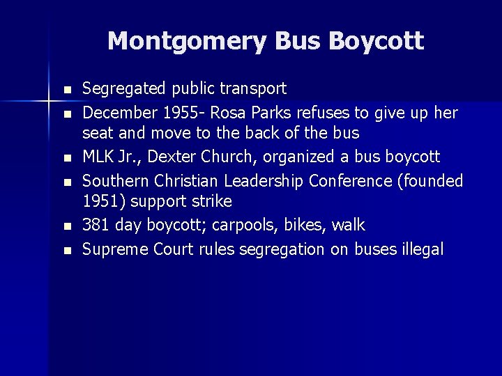 Montgomery Bus Boycott n n n Segregated public transport December 1955 - Rosa Parks