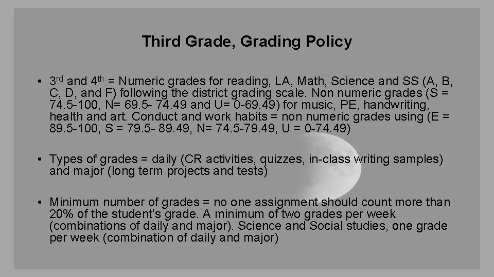 Third Grade, Grading Policy • 3 rd and 4 th = Numeric grades for