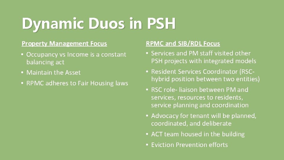 Dynamic Duos in PSH Property Management Focus • Occupancy vs Income is a constant