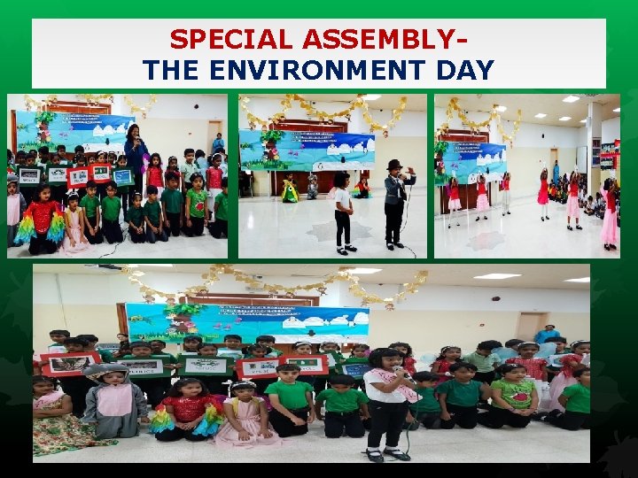 SPECIAL ASSEMBLYTHE ENVIRONMENT DAY 