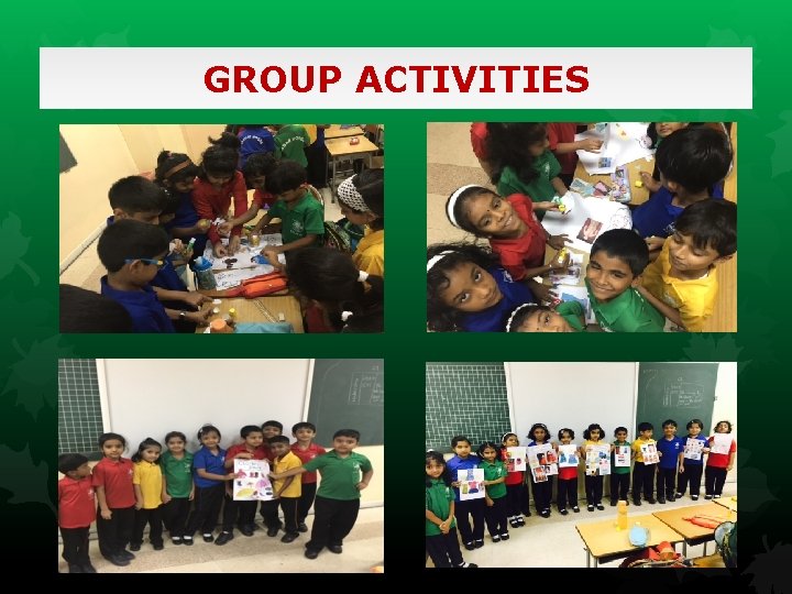 GROUP ACTIVITIES 