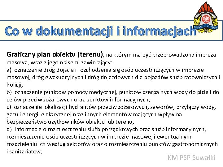 Co w dokumentacji i informacjach Graficzny plan obiektu (terenu), na którym ma być przeprowadzona