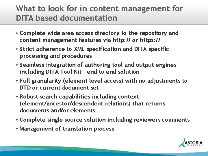 What to look for in content management for DITA based documentation • Complete wide