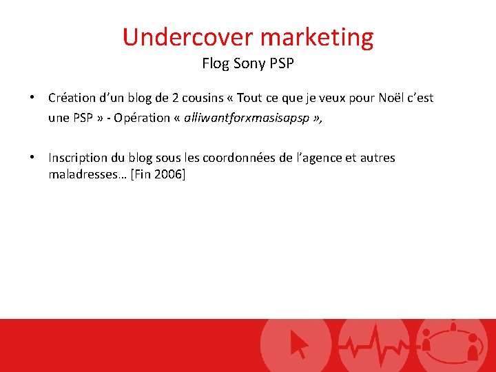 Undercover marketing Flog Sony PSP • Création d’un blog de 2 cousins « Tout