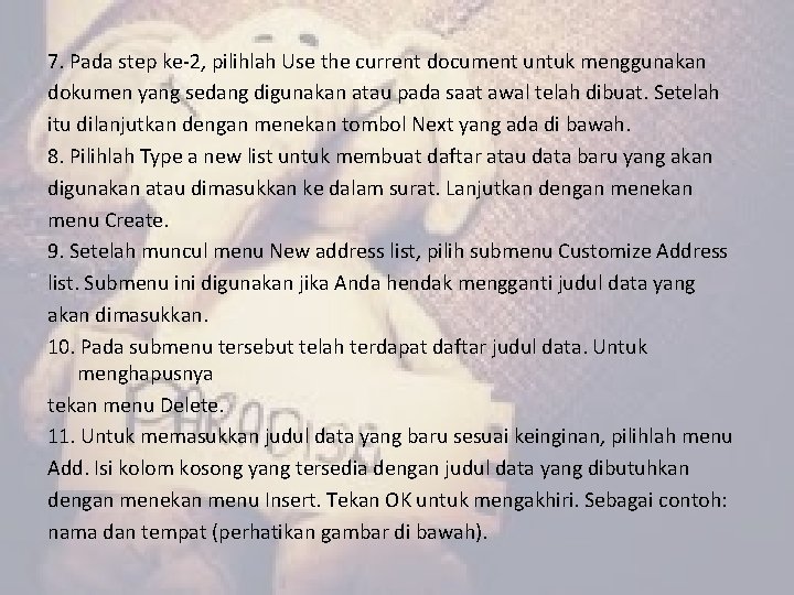 7. Pada step ke-2, pilihlah Use the current document untuk menggunakan dokumen yang sedang