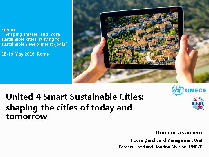 Forum “Shaping smarter and more sustainable cities: striving for sustainable development goals” 18 -19