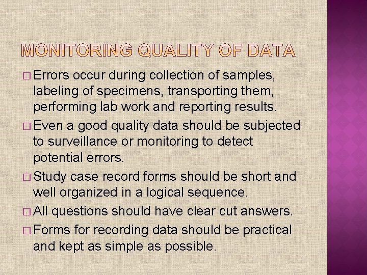 � Errors occur during collection of samples, labeling of specimens, transporting them, performing lab
