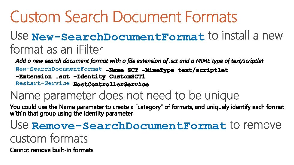 New-Search. Document. Format Restart-Service Remove-Search. Document. Format 