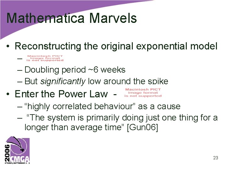 Mathematica Marvels • Reconstructing the original exponential model – – Doubling period ~6 weeks