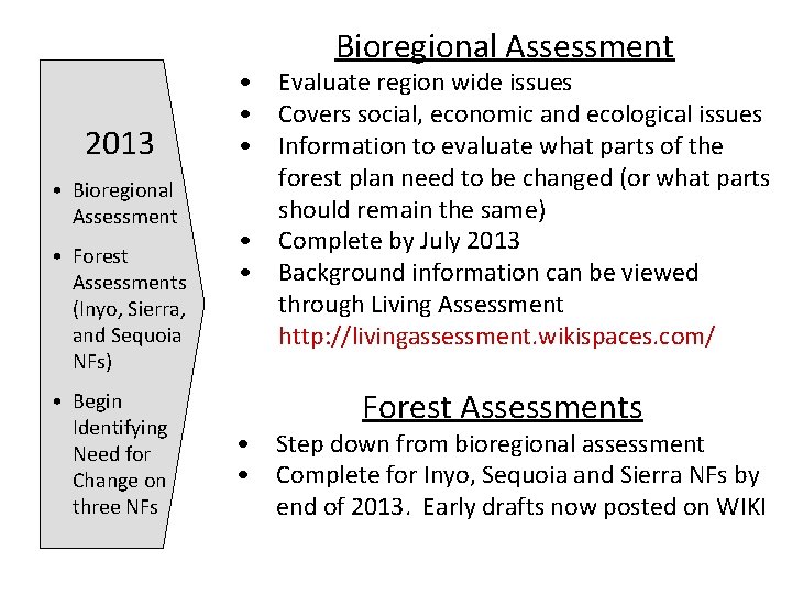 Bioregional Assessment 2013 • Bioregional Assessment • Forest Assessments (Inyo, Sierra, and Sequoia NFs)