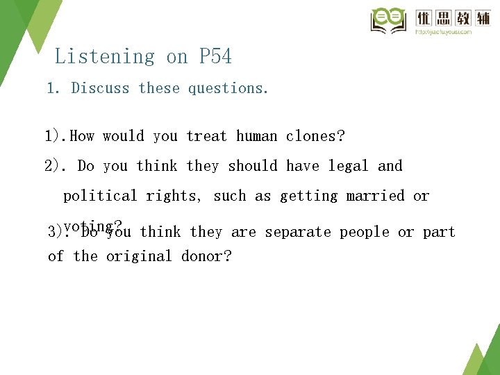 Listening on P 54 1. Discuss these questions. 1). How would you treat human