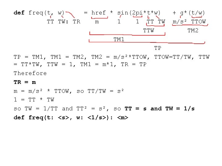 def freq(t, w) = href * sin(2 pi*t*w) + g*(t/w) TT TW: TR m