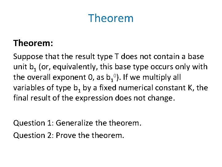 Theorem: Suppose that the result type T does not contain a base unit b