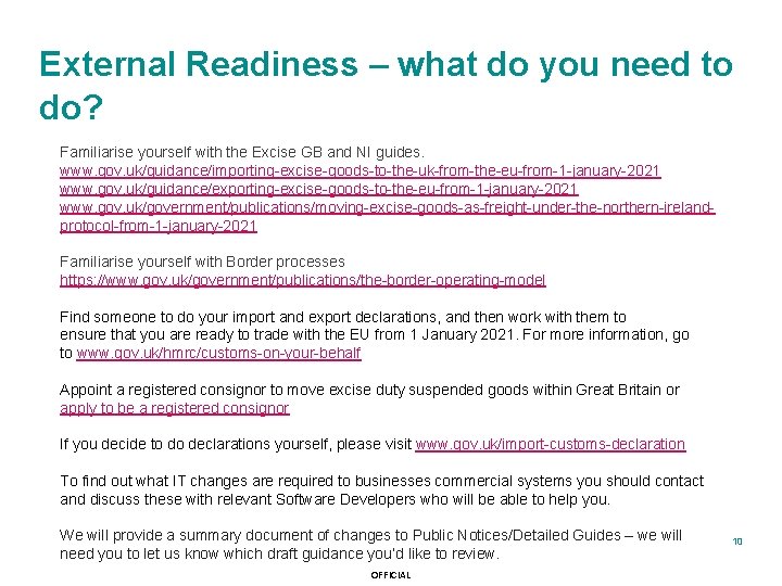 External Readiness – what do you need to do? Familiarise yourself with the Excise