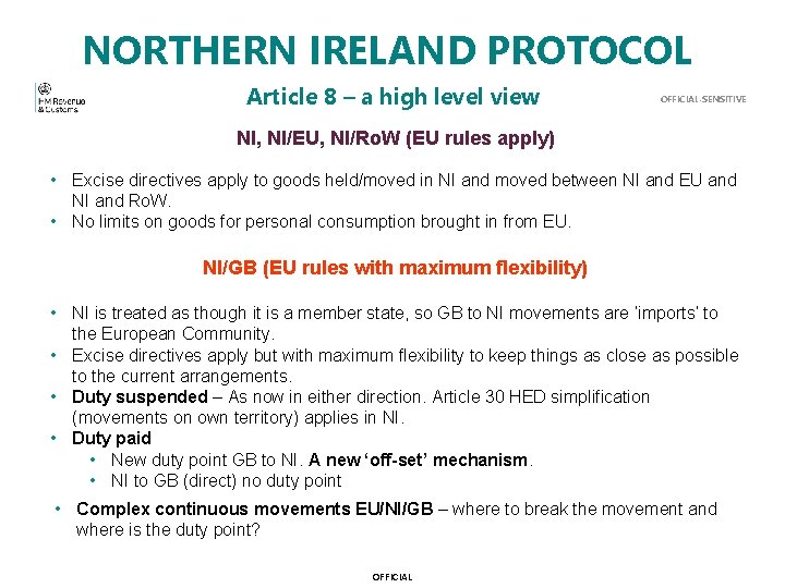 NORTHERN IRELAND PROTOCOL Article 8 – a high level view OFFICIAL-SENSITIVE NI, NI/EU, NI/Ro.