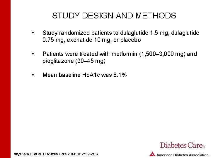 STUDY DESIGN AND METHODS • Study randomized patients to dulaglutide 1. 5 mg, dulaglutide STUDY DESIGN AND METHODS • Study randomized patients to dulaglutide 1. 5 mg, dulaglutide