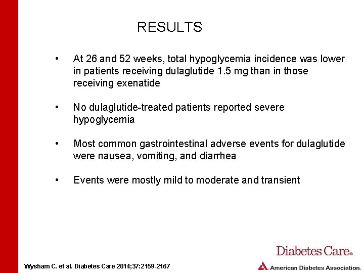 RESULTS • At 26 and 52 weeks, total hypoglycemia incidence was lower in patients RESULTS • At 26 and 52 weeks, total hypoglycemia incidence was lower in patients