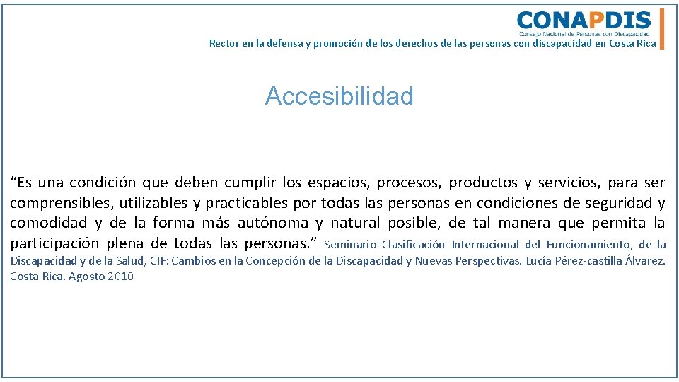 Rector en la defensa y promoción de los derechos de las personas con discapacidad