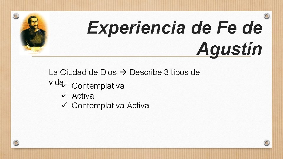 Experiencia de Fe de Agustín La Ciudad de Dios Describe 3 tipos de vidaü