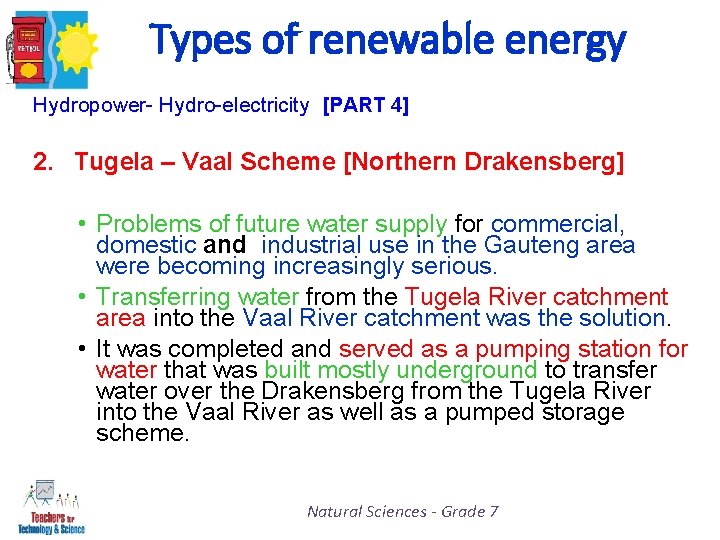 Types of renewable energy Hydropower- Hydro-electricity [PART 4] 2. Tugela – Vaal Scheme [Northern
