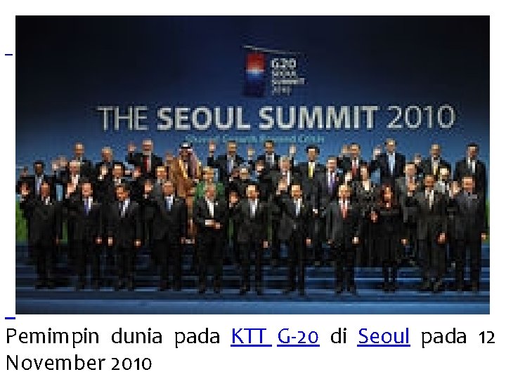 Pemimpin dunia pada KTT G-20 di Seoul pada 12 November 2010 