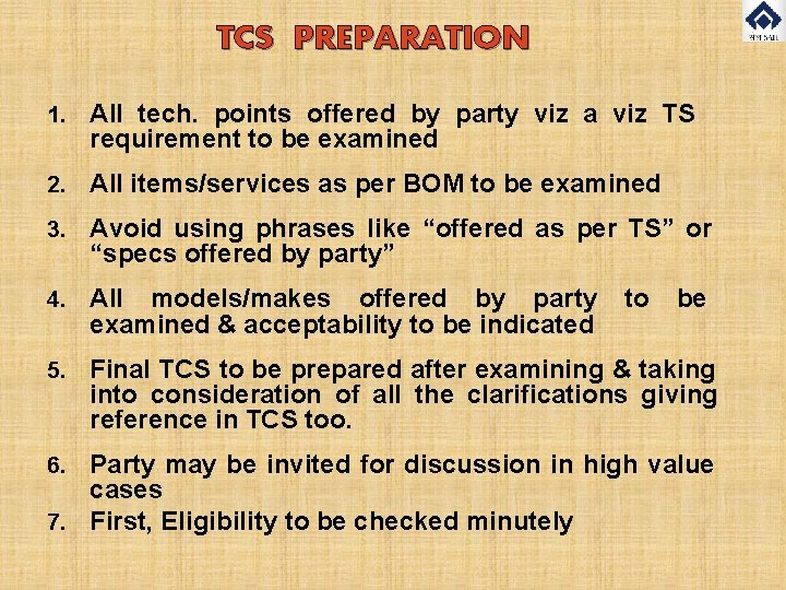 TCS PREPARATION 1. All tech. points offered by party viz a viz TS requirement