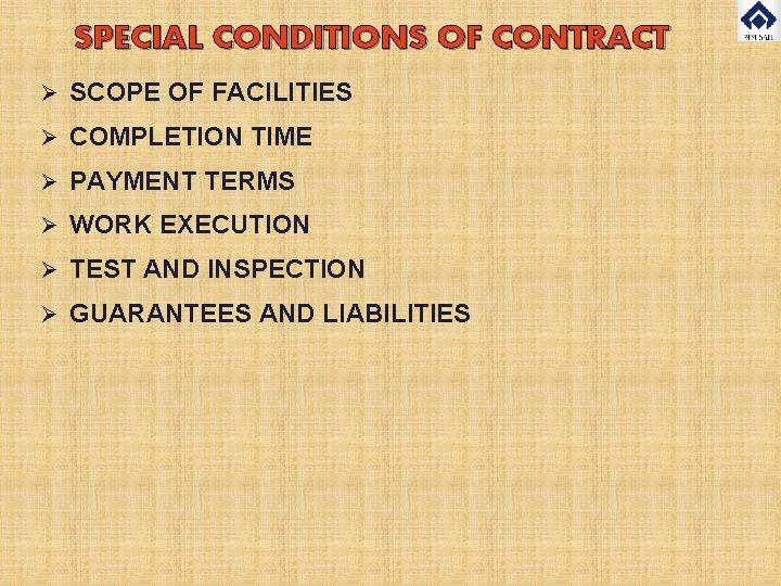 SPECIAL CONDITIONS OF CONTRACT Ø SCOPE OF FACILITIES Ø COMPLETION TIME Ø PAYMENT TERMS