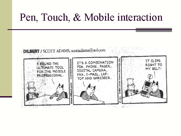 Pen, Touch, & Mobile interaction 