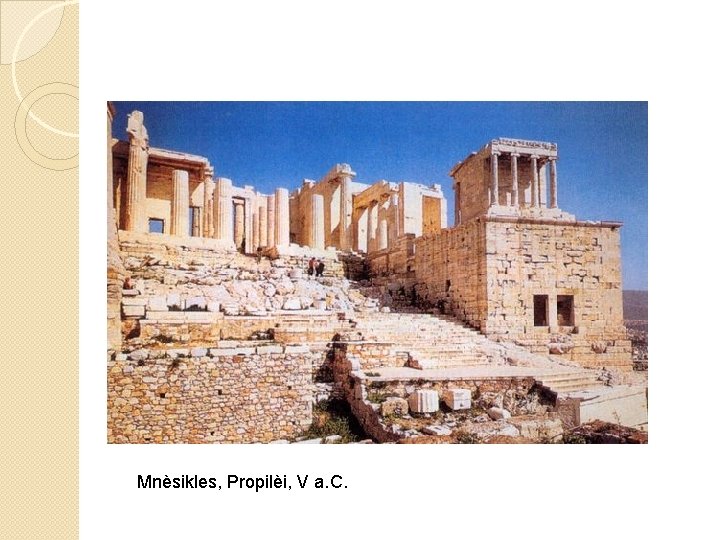 Mnèsikles, Propilèi, V a. C. 