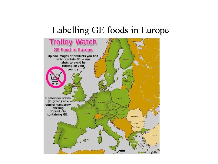 Labelling GE foods in Europe 