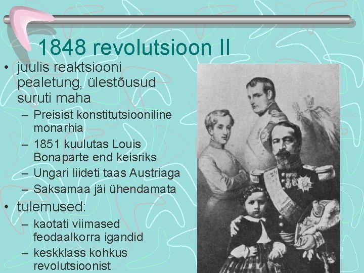 1848 revolutsioon II • juulis reaktsiooni pealetung, ülestõusud suruti maha – Preisist konstitutsiooniline monarhia