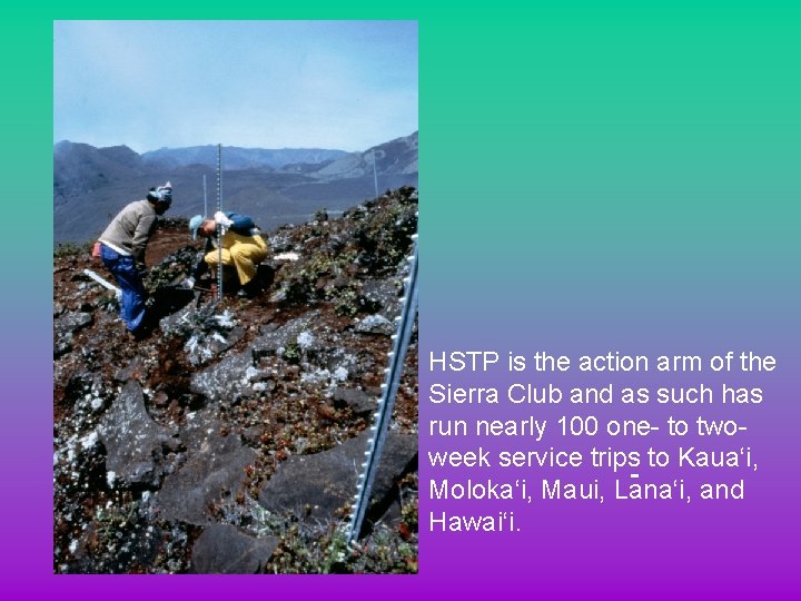 HSTP is the action arm of the Sierra Club and as such has run