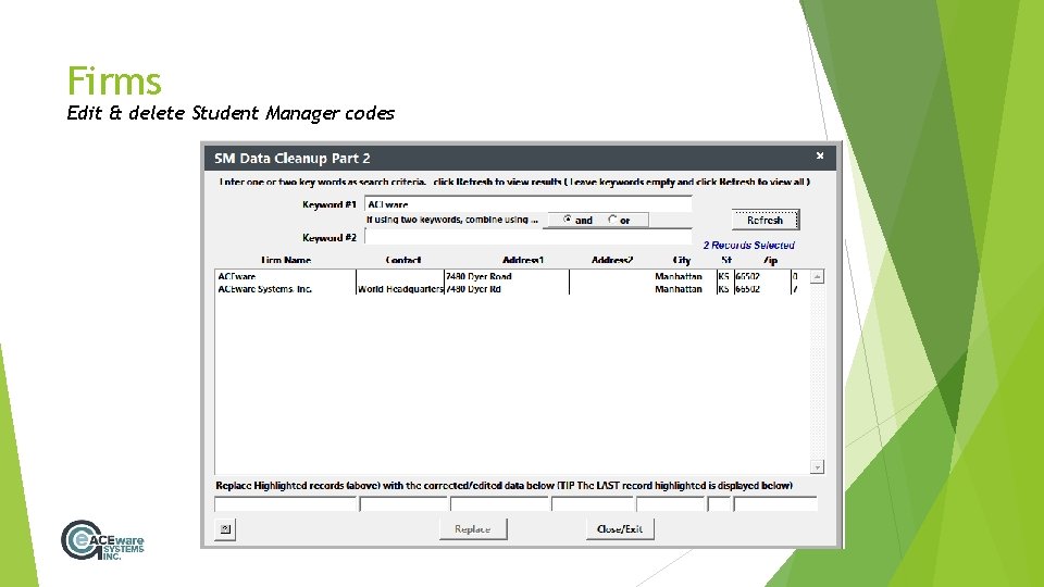 Firms Edit & delete Student Manager codes 