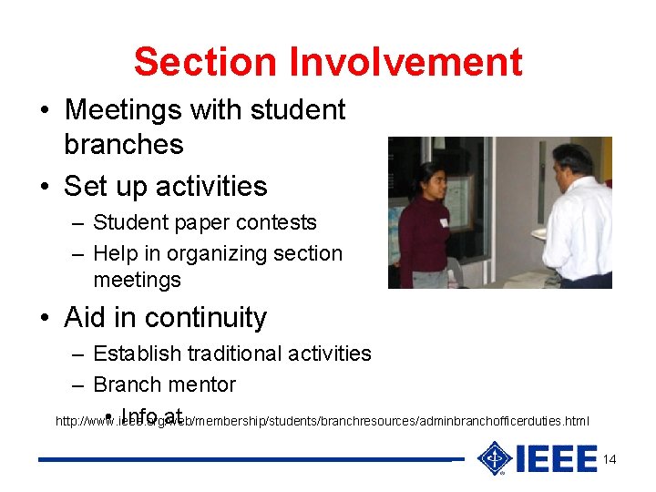 Section Involvement • Meetings with student branches • Set up activities – Student paper