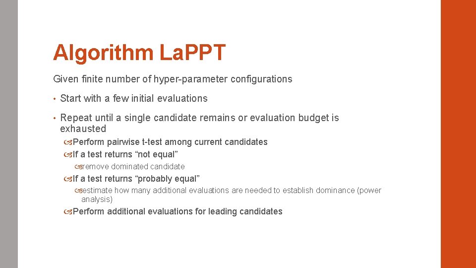 Algorithm La. PPT Given finite number of hyper-parameter configurations • Start with a few