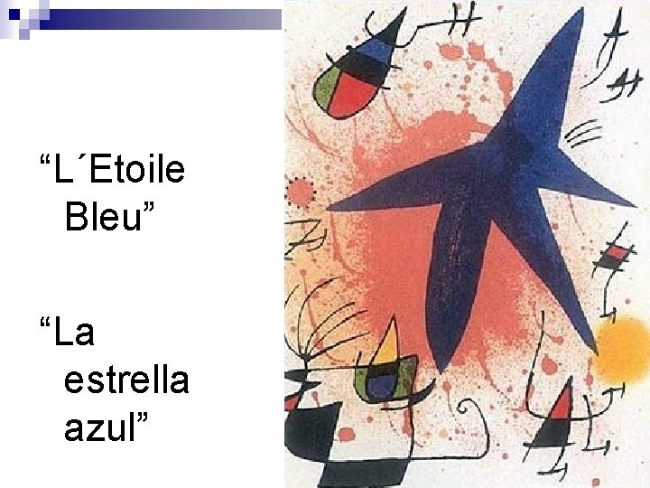 “L´Etoile Bleu” “La estrella azul” 