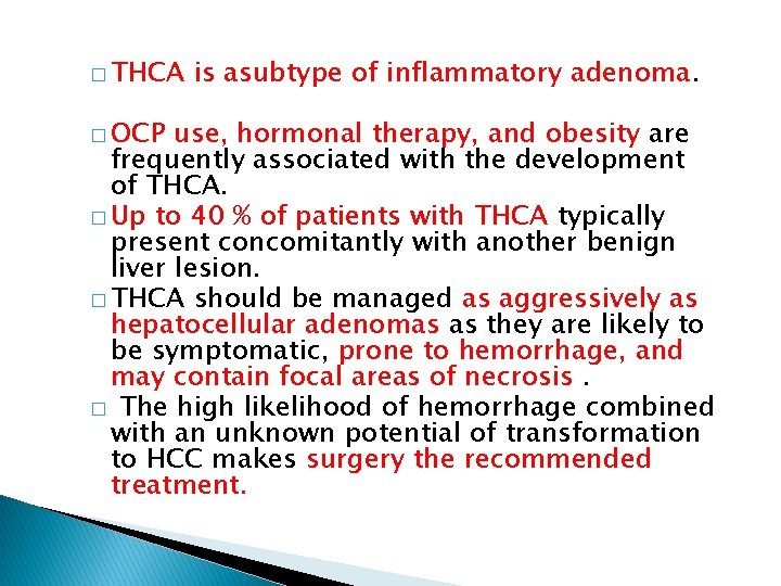 � THCA � OCP is asubtype of inflammatory adenoma. use, hormonal therapy, and obesity