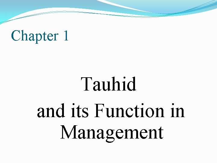 Taohid Math Chapter 1 Tauhid and its Function in Management
